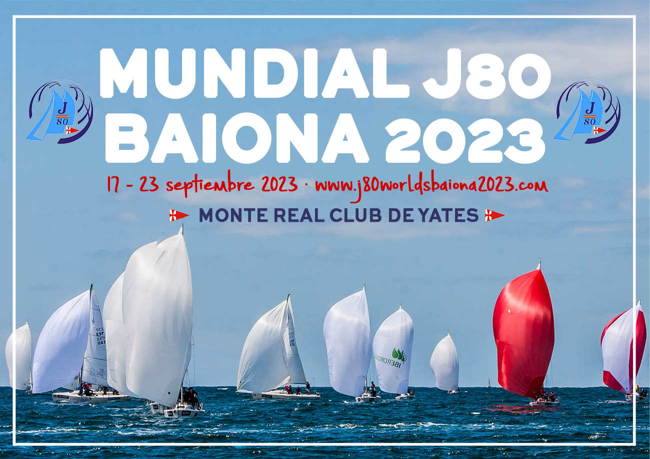 J80 WORLD CHAMPIONSHIP· Monte Real Club de Yates Baiona