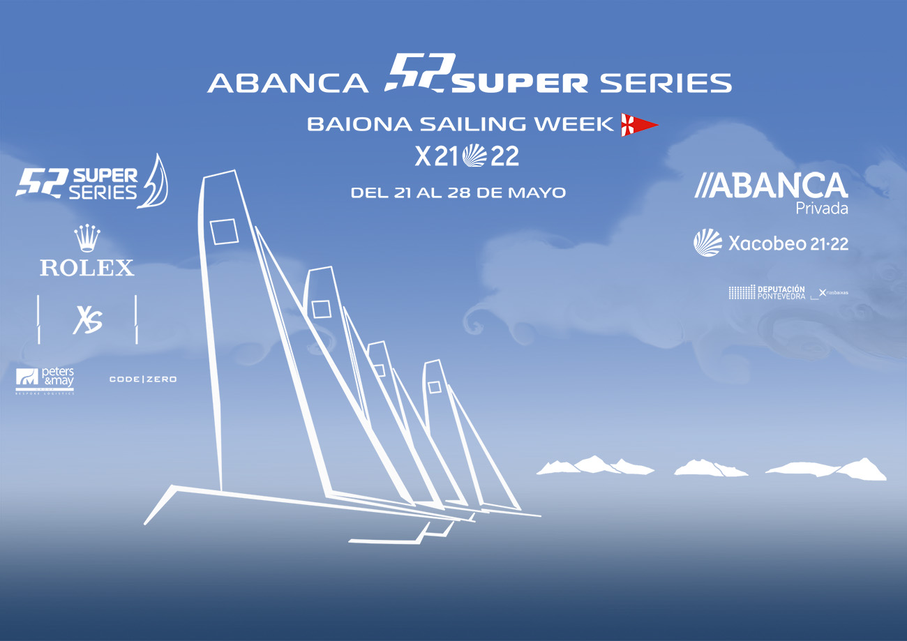 ABANCA 52 SUPER SERIES BAIONA SAILING WEEK· Monte Real Club de Yates Baiona